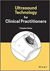 Ultrasound Technology for Clinical Practitioners