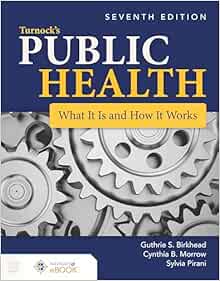 Turnock’s Public Health: What It Is and How It Works, 7th Edition