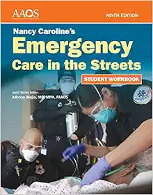 Nancy Caroline’s Emergency Care in the Streets Student Workbook, 9th Edition