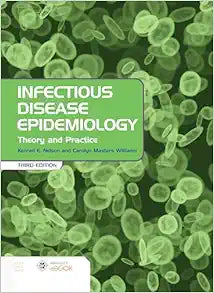 Infectious Disease Epidemiology: Theory and Practice, 3rd Edition