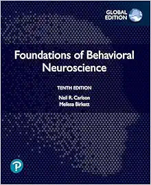 Foundations of Behavioral Neuroscience, Global Edition, 10th Edition