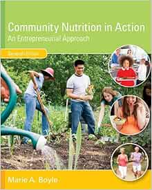 Community Nutrition in Action: An Entrepreneurial Approach, 7th Edition