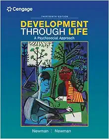 Development Through Life: A Psychosocial Approach – Standalone Book, 13th Edition