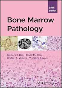 Bone Marrow Pathology, 6th edition
