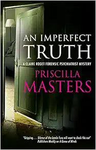 An Imperfect Truth (A Claire Roget Forensic Psychiatrist Mystery, 4)