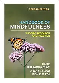 Handbook of Mindfulness: Theory, Research, and Practice, 2nd Edition