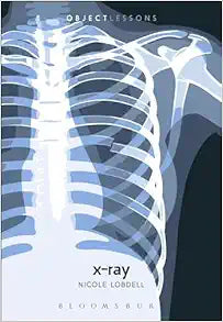 X-ray (Object Lessons)