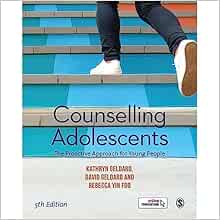 Counselling Adolescents: The Proactive Approach for Young People, 5th Edition