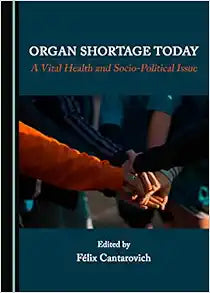 Organ Shortage Today: A Vital Health and Socio-Political Issue