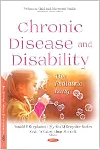 Chronic Disease and Disability: The Pediatric Lung