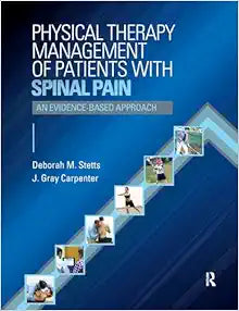 Physical Therapy Management of Patients with Spinal Pain: An Evidence-Based Approach