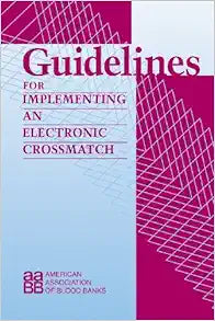 Guidelines for Implementing an Electronic Crossmatch