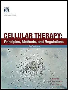 Cellular Therapy: Principles, Methods, and Regulations, 2nd edition