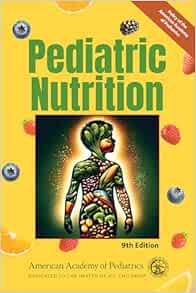 Pediatric Nutrition, 9th Edition