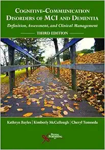 Cognitive-Communication Disorders of MCI and Dementia: Definition, Assessment, and Clinical Management, 3rd Edition