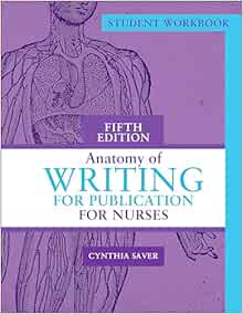 Student Workbook for Anatomy of Writing for Publication for Nurses, 5th Edition
