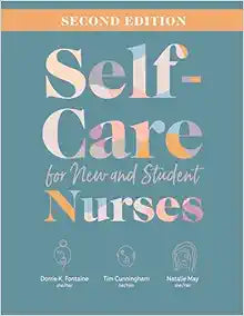 Self-Care for New and Student Nurses, 2nd Edition