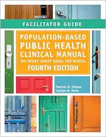 Facilitator Guide for Population-Based Public Health Nursing Clinical Manual, 4th Edition
