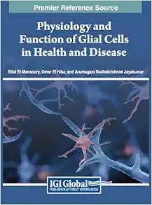 Physiology and Function of Glial Cells in Health and Disease