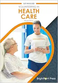 Volunteering in Health Care (Get Involved)