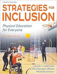 Strategies for Inclusion: Physical Education for Everyone, 4th Edition