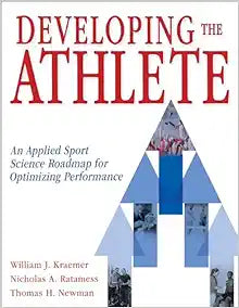Developing the Athlete: An Applied Sport Science Roadmap for Optimizing Performance