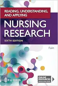 Reading, Understanding, and Applying Nursing Research, 6th Edition