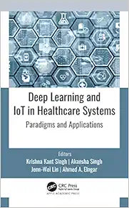 Deep Learning and IoT in Healthcare Systems: Paradigms and Applications