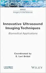 Innovative Ultrasound Imaging Techniques: Biomedical Applications