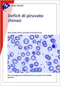 Deficit Di Piruvato Chinasi (Fast Facts) (Italian Edition)
