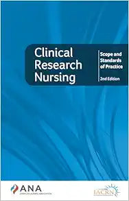 Clinical Research Nursing: Scope and Standards of Practice, 2nd Edition