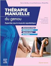 Thérapie manuelle du genou: Expertise neuro-musculo-squelettique