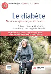Le diabète: Mieux le comprendre pour mieux vivre