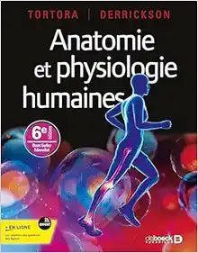 Anatomie et physiologie humaines, 6th Edition
