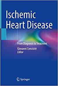 Ischemic Heart Disease: From Diagnosis to Treatment