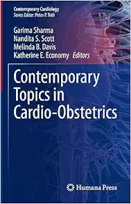 Contemporary Topics in Cardio-Obstetrics (Contemporary Cardiology)