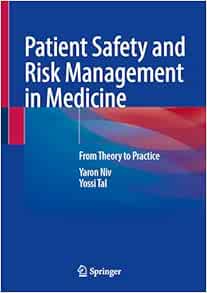 Patient Safety and Risk Management in Medicine: From Theory to Practice