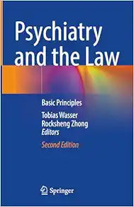 Psychiatry and the Law: Basic Principles, 2nd Edition