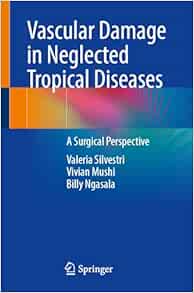 Vascular Damage in Neglected Tropical Diseases: A Surgical Perspective