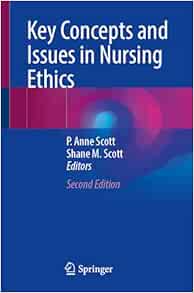 Key Concepts and Issues in Nursing Ethics, 2nd Edition