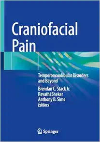 Craniofacial Pain: Temporomandibular Disorders and Beyond