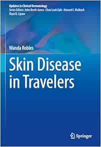 Skin Disease in Travelers (Updates in Clinical Dermatology)