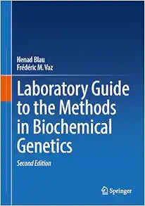 Laboratory Guide to the Methods in Biochemical Genetics, 2nd Edition