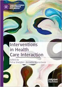 Interventions in Health Care Interaction (Palgrave Studies in Discursive Psychology)