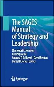The SAGES Manual of Strategy and Leadership