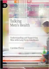 Talking Men's Health: Understanding and Supporting Men with Long-Term Conditions