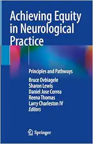 Achieving Equity in Neurological Practice: Principles and Pathways