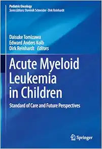 Acute Myeloid Leukemia in Children: Standard of Care and Future Perspectives (Pediatric Oncology)