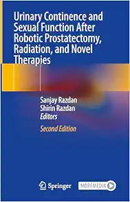 Urinary Continence and Sexual Function After Robotic Prostatectomy, Radiation, and Novel Therapies, 2nd Edition
