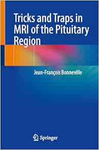 Tricks and Traps in MRI of the Pituitary Region
